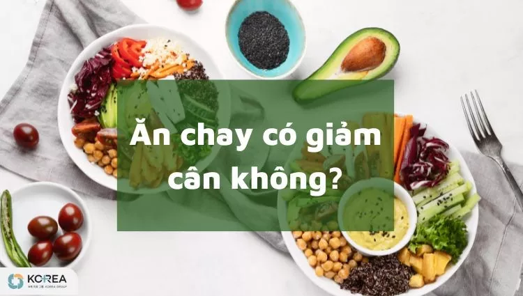 Thực đơn ăn chay giảm cân trong 30 ngày