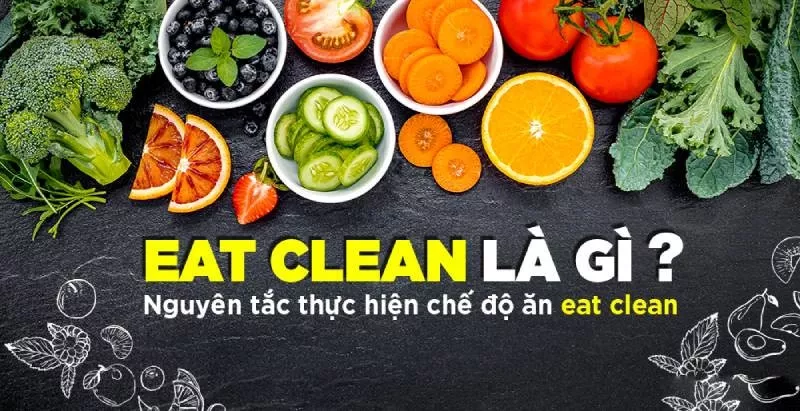 Thực đơn eat clean giảm cân, mỡ bụng 7 ngày cho người mới bắt đầu