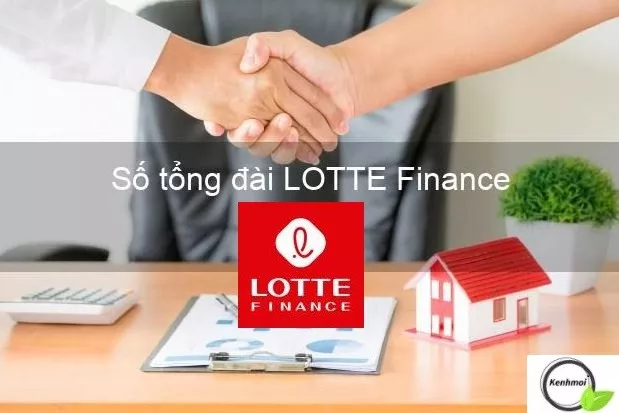 Tổng đài Lotte Finance - Số Điện Thoại Hotline CSKH 24/7