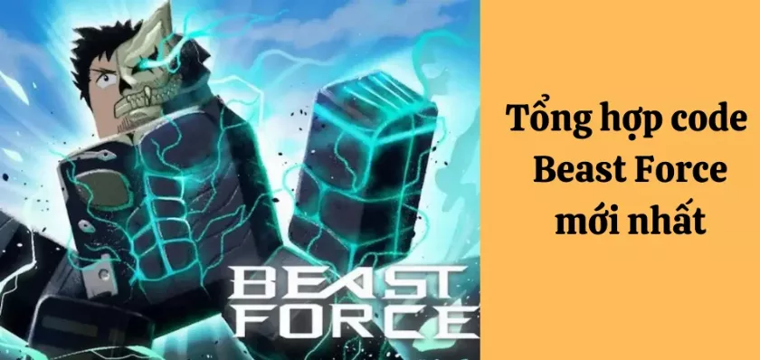 Tổng hợp code Beast Force miễn phí mới nhất 12/2024