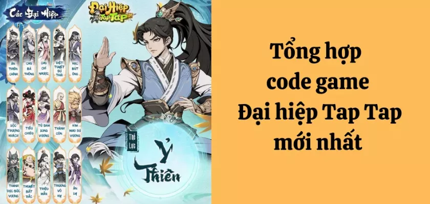 Tổng hợp code Đại Hiệp Tap Tap mới nhất