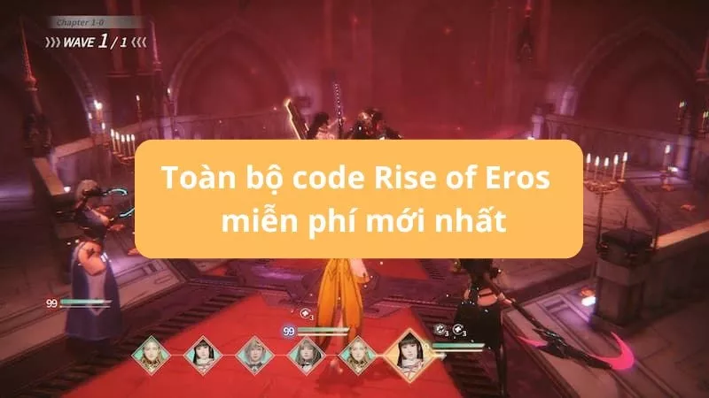 Tổng hợp Code Rise of Eros mới nhất tháng 12/2024