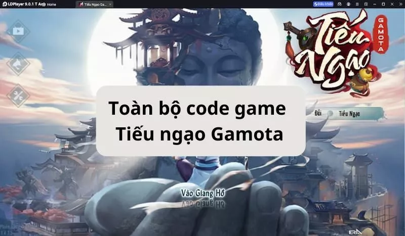 Tổng hợp Code Tiếu Ngạo Gamota