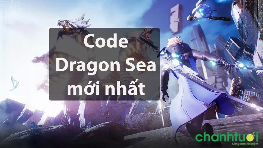 Tổng hợp Full code Dragon Sea mới nhất 12/2024