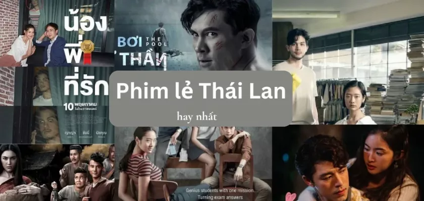 Top 10 phim lẻ Thái Lan hay nhất chắc chắn không làm bạn thất vọng