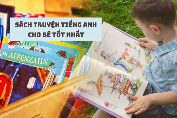 Top 10 sách truyện Tiếng Anh cho bé chất lượng nhất