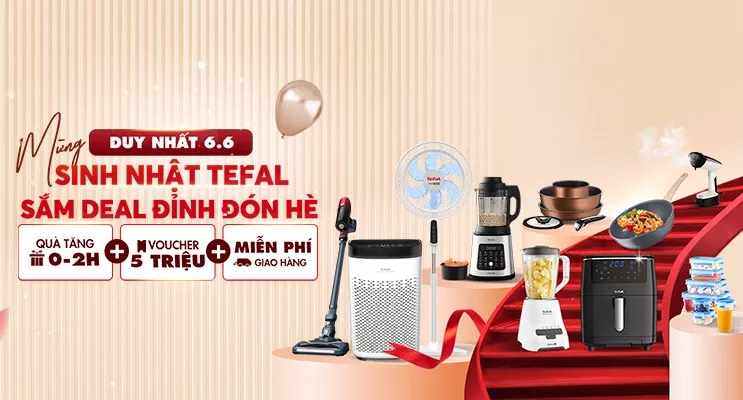 Top 12 deals hot nhà Tefal Lazada mua là mê trong dịp sale 6.6