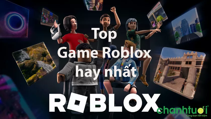 Top 18 những game roblox hay nhất, đốn gục game thủ 2024