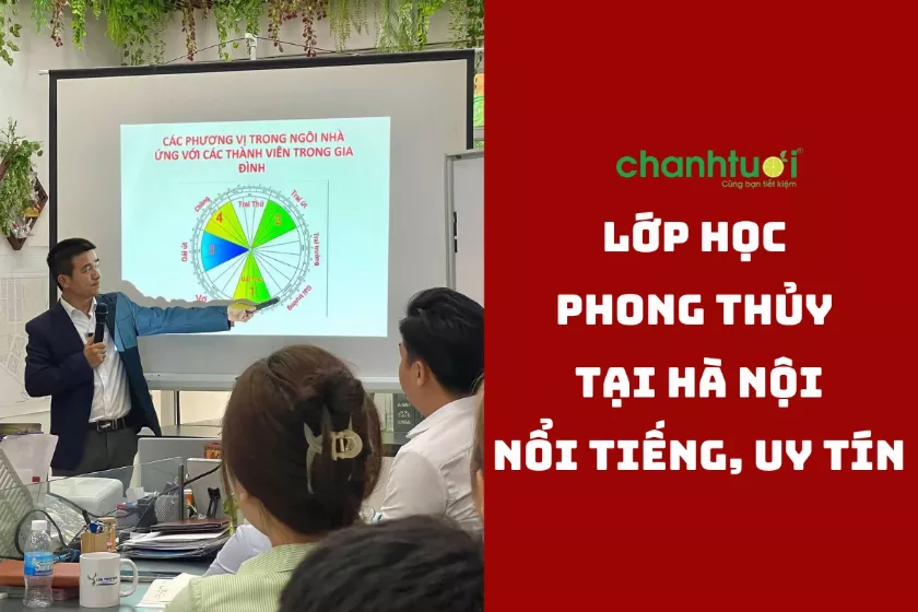 Top 7 lớp học phong thủy tại Hà Nội nổi tiếng uy tín