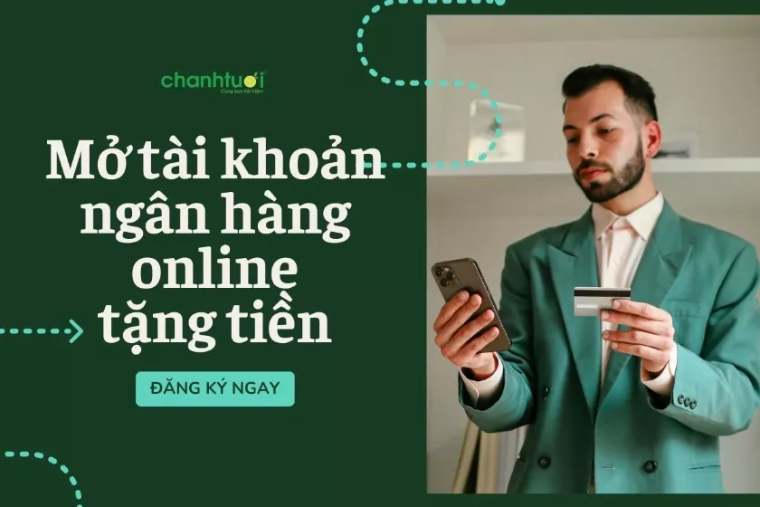 Top ngân hàng mở tài khoản online tặng tiền hấp dẫn nhất