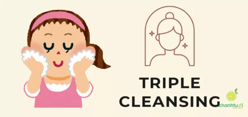 Triple Cleansing là gì? Có lợi hay hại? Các bước thực hiện