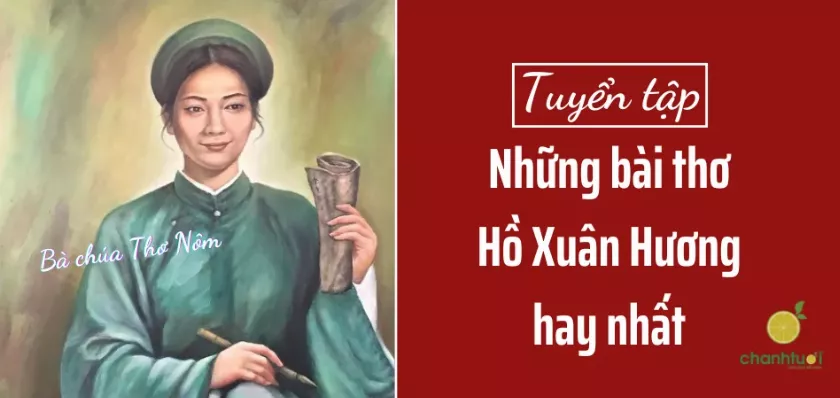 Tuyến tập những bài thơ Hồ Xuân Hương nổi tiếng và hay nhất