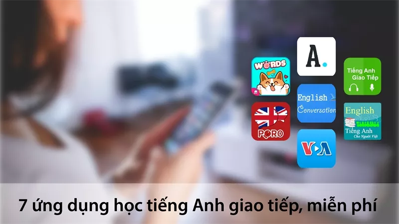 Ứng dụng học tiếng Anh miễn phí