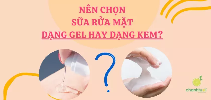 alt text: So sánh sữa rửa mặt dạng gel và dạng kem