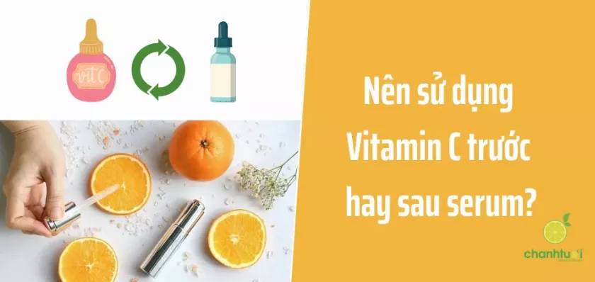 Giải đáp: Nên sử dụng vitamin c trước hay sau serum?