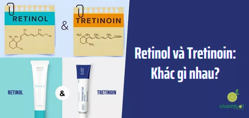 Retinol và Tretinoin: So sánh chi tiết