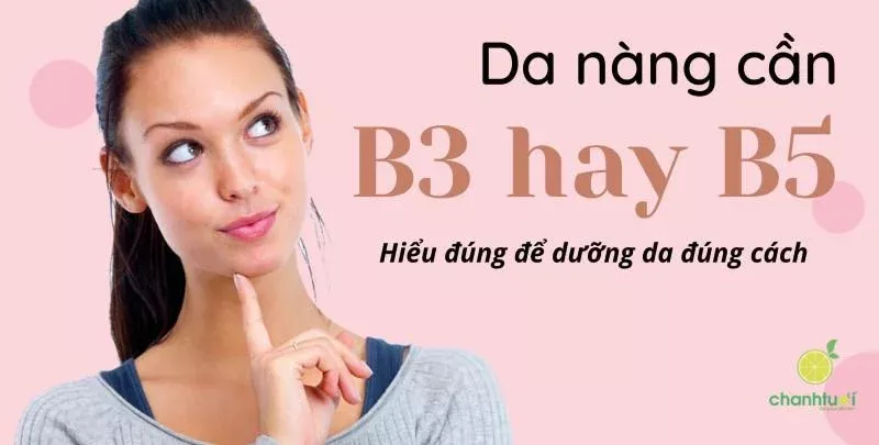 Tác dụng của Niacinamide và Vitamin B5